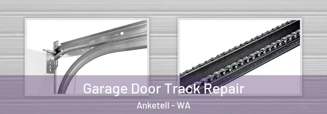  Garage Door Track Repair Anketell - WA