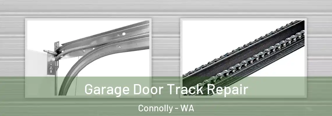 Garage Door Track Repair Connolly - WA