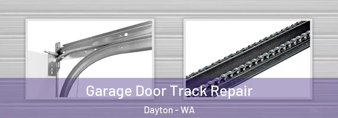  Garage Door Track Repair Dayton - WA