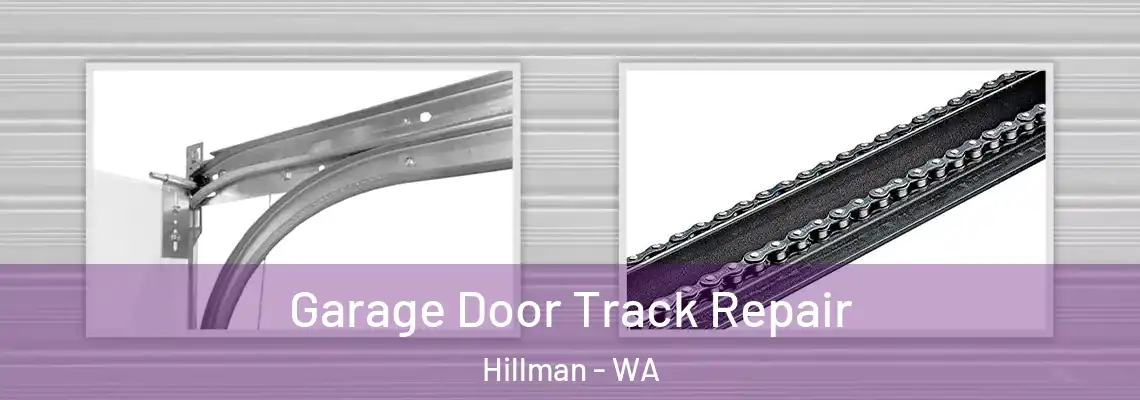  Garage Door Track Repair Hillman - WA