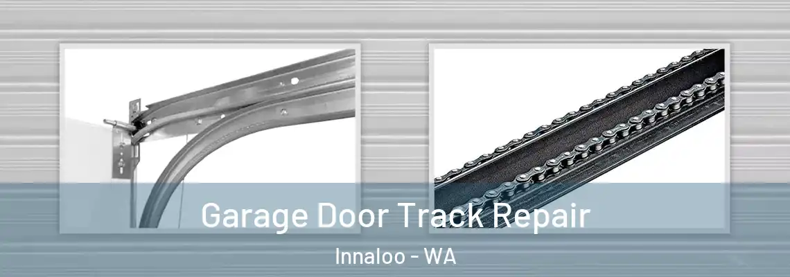  Garage Door Track Repair Innaloo - WA