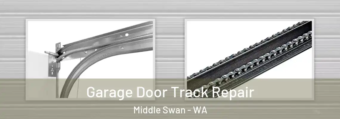  Garage Door Track Repair Middle Swan - WA