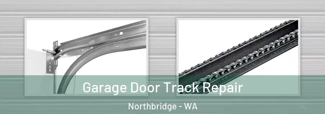  Garage Door Track Repair Northbridge - WA