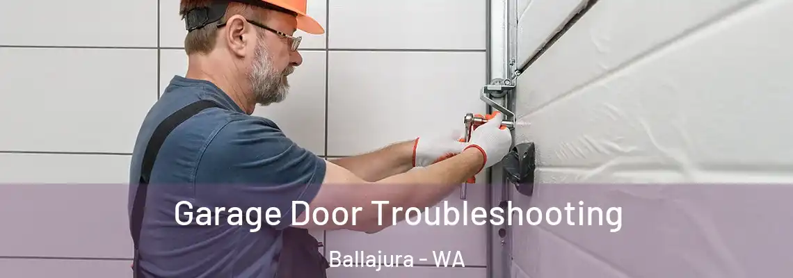  Garage Door Troubleshooting Ballajura - WA