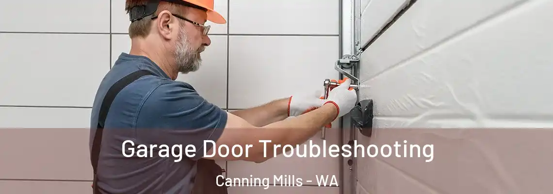  Garage Door Troubleshooting Canning Mills - WA