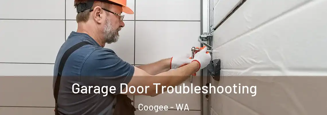  Garage Door Troubleshooting Coogee - WA