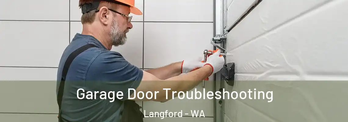  Garage Door Troubleshooting Langford - WA