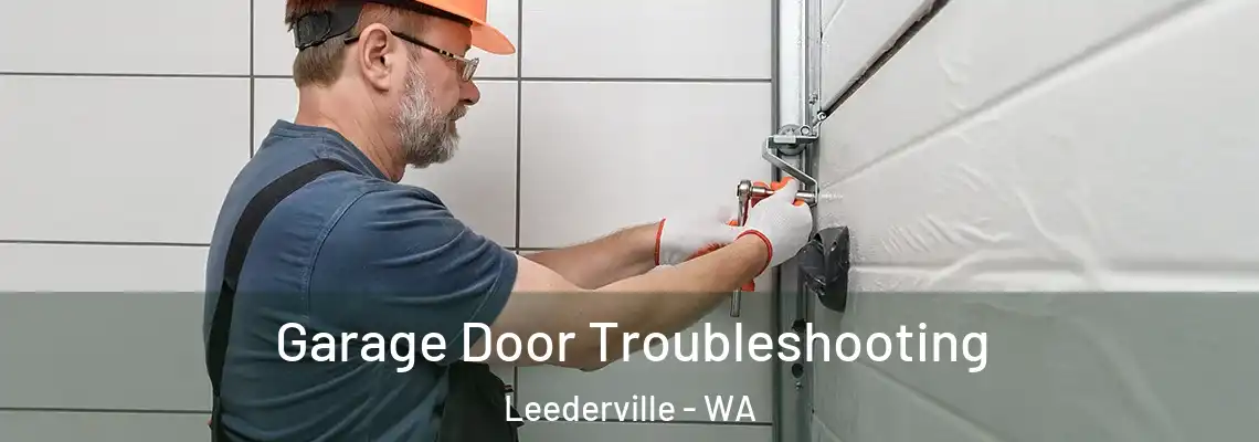  Garage Door Troubleshooting Leederville - WA