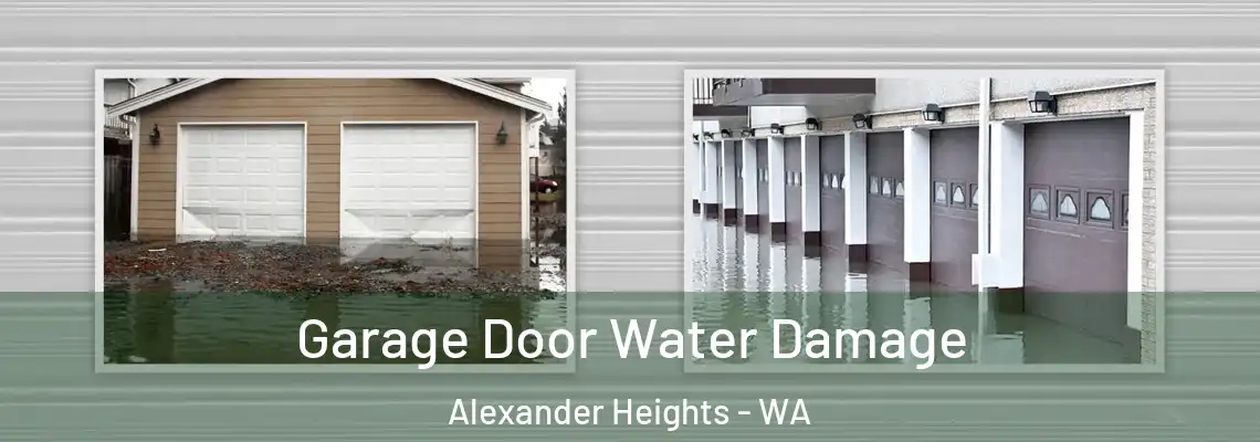 Garage Door Water Damage Alexander Heights - WA