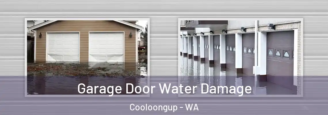  Garage Door Water Damage Cooloongup - WA
