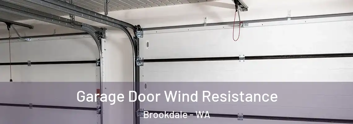  Garage Door Wind Resistance Brookdale - WA