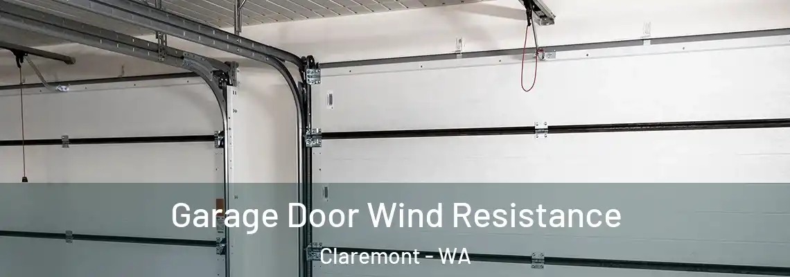 Garage Door Wind Resistance Claremont - WA