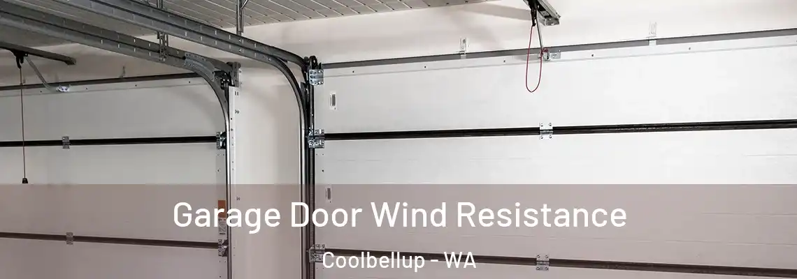  Garage Door Wind Resistance Coolbellup - WA