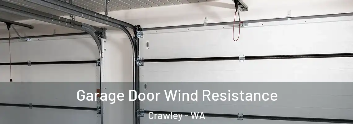  Garage Door Wind Resistance Crawley - WA