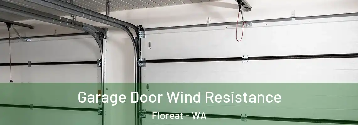  Garage Door Wind Resistance Floreat - WA