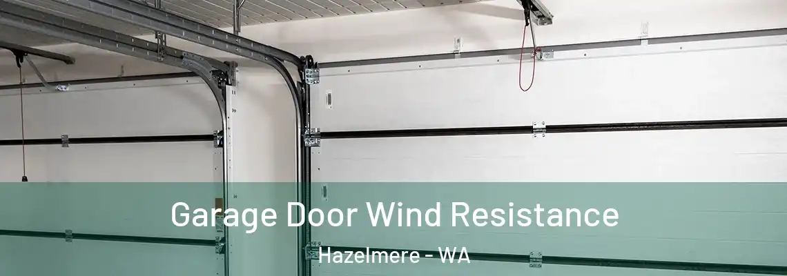  Garage Door Wind Resistance Hazelmere - WA