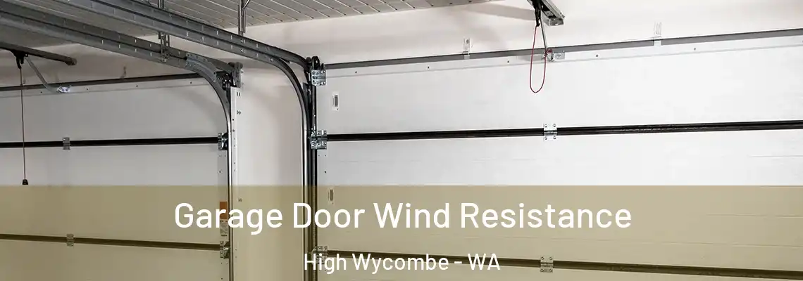  Garage Door Wind Resistance High Wycombe - WA
