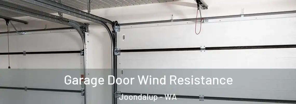  Garage Door Wind Resistance Joondalup - WA
