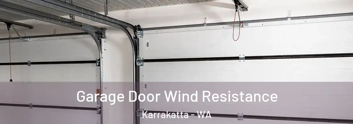  Garage Door Wind Resistance Karrakatta - WA