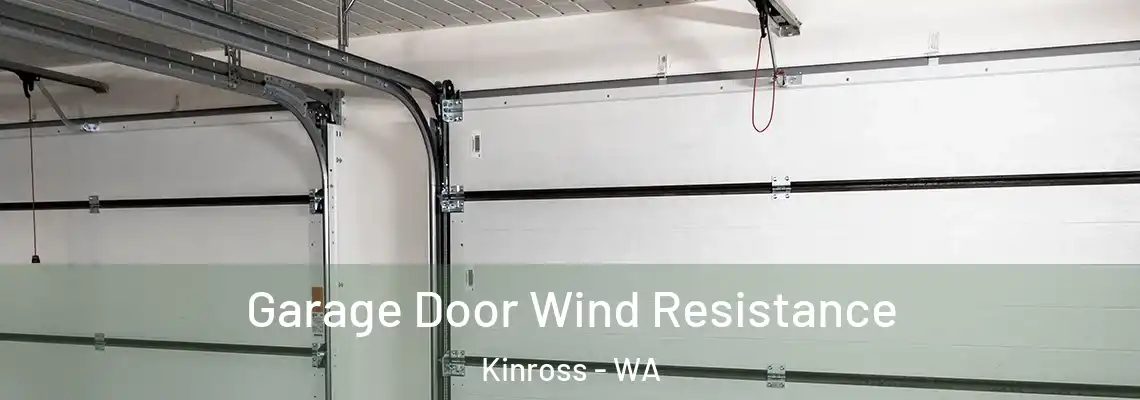  Garage Door Wind Resistance Kinross - WA