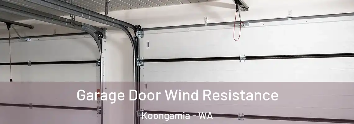  Garage Door Wind Resistance Koongamia - WA