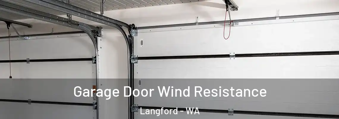  Garage Door Wind Resistance Langford - WA