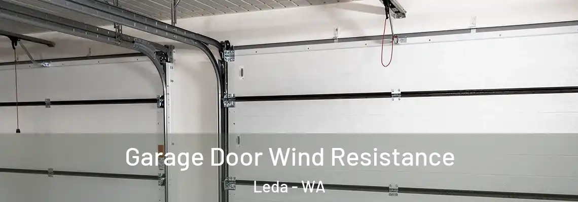  Garage Door Wind Resistance Leda - WA
