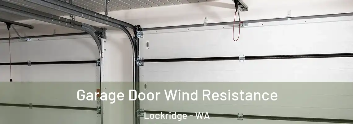  Garage Door Wind Resistance Lockridge - WA