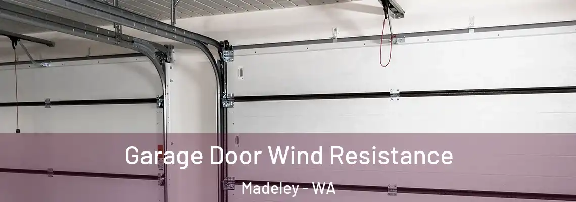  Garage Door Wind Resistance Madeley - WA