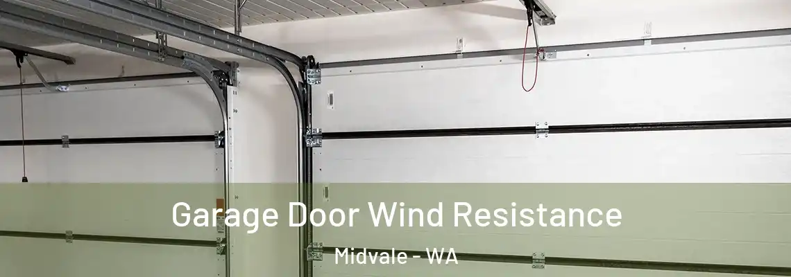  Garage Door Wind Resistance Midvale - WA