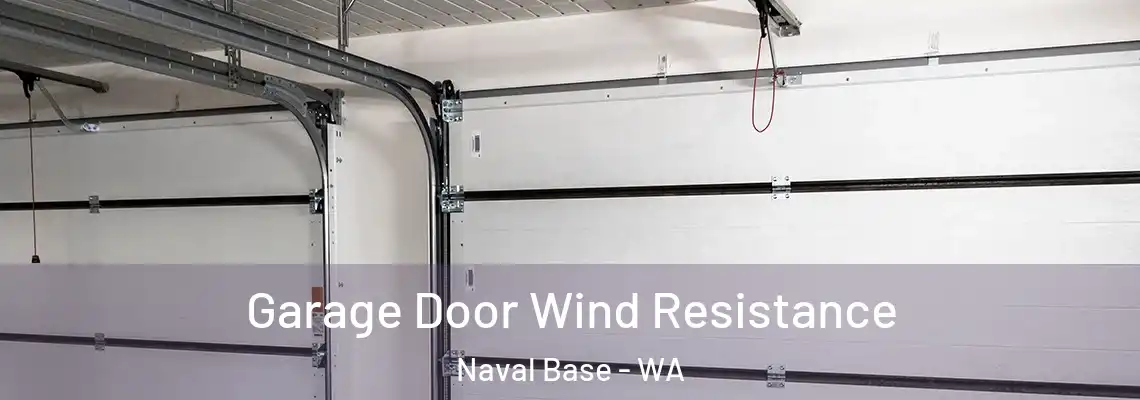  Garage Door Wind Resistance Naval Base - WA