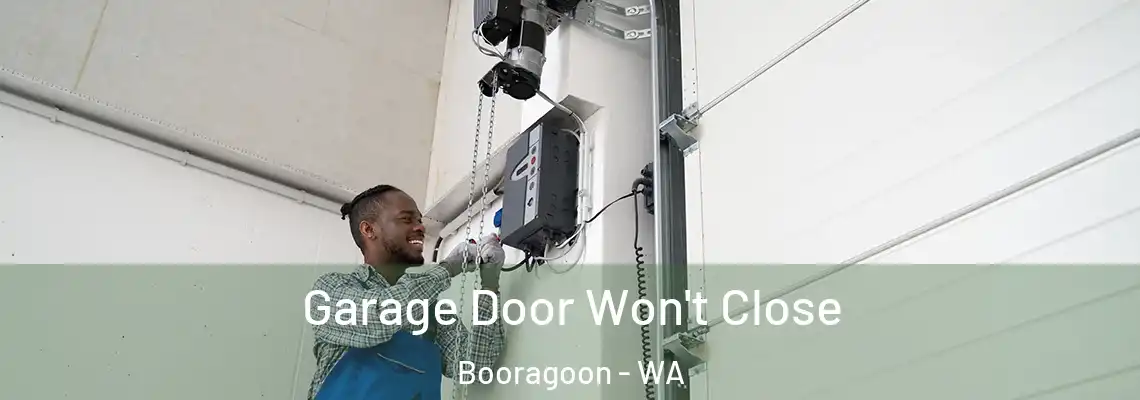  Garage Door Won't Close Booragoon - WA
