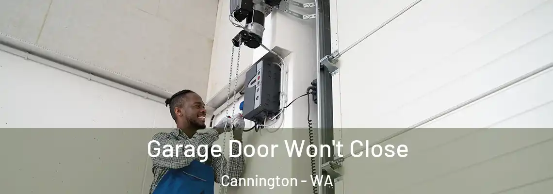  Garage Door Won't Close Cannington - WA
