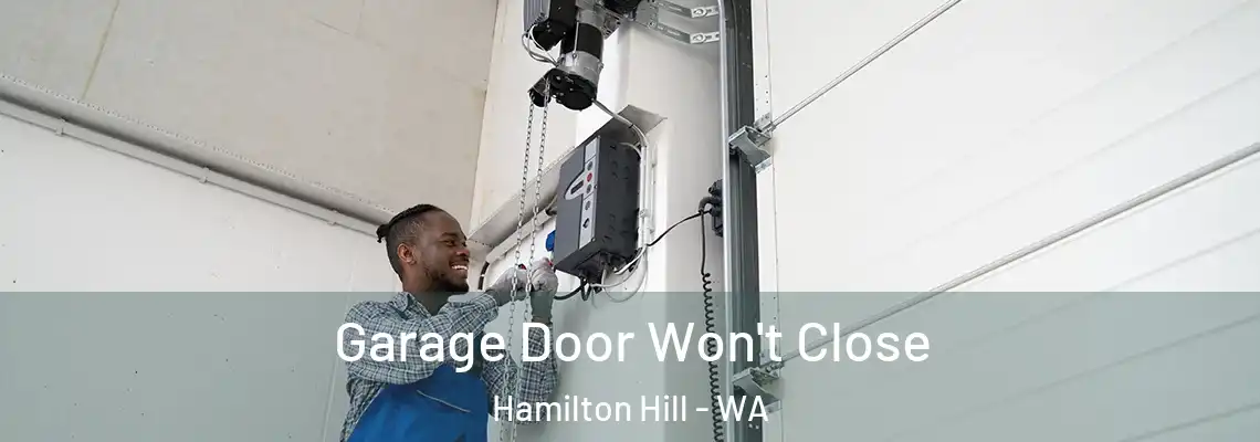  Garage Door Won't Close Hamilton Hill - WA