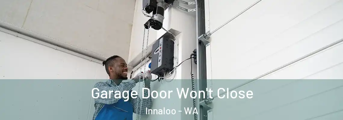  Garage Door Won't Close Innaloo - WA