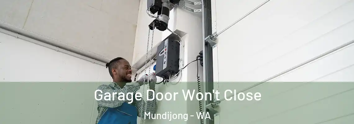  Garage Door Won't Close Mundijong - WA