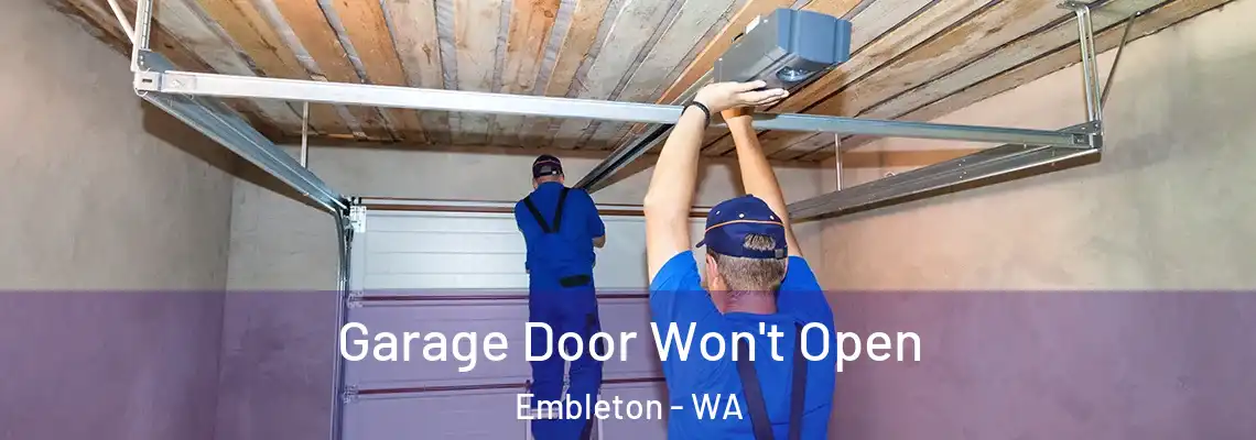  Garage Door Won't Open Embleton - WA