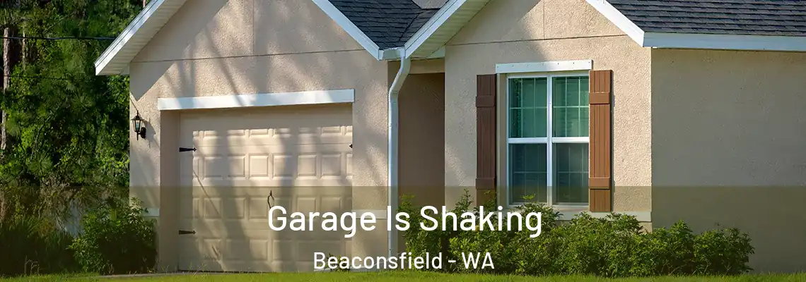  Garage Is Shaking Beaconsfield - WA