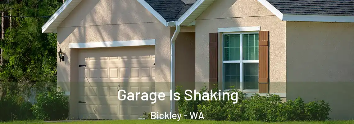  Garage Is Shaking Bickley - WA