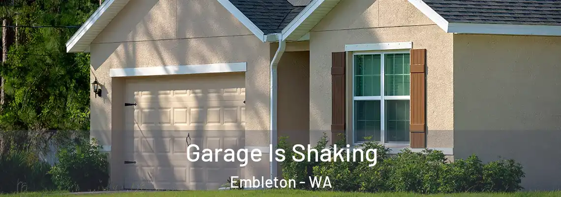  Garage Is Shaking Embleton - WA