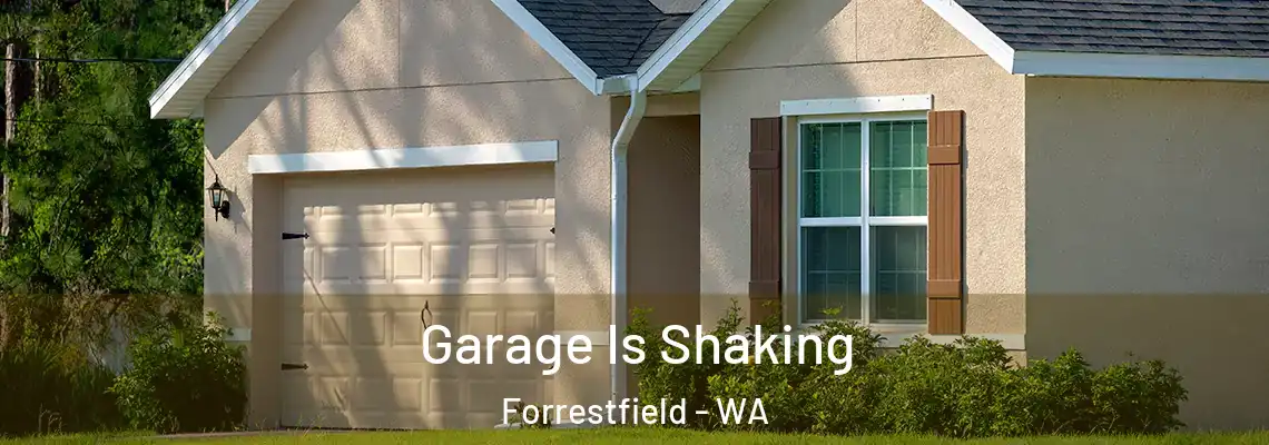  Garage Is Shaking Forrestfield - WA