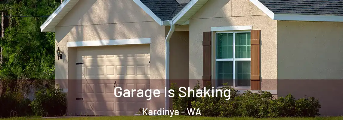  Garage Is Shaking Kardinya - WA