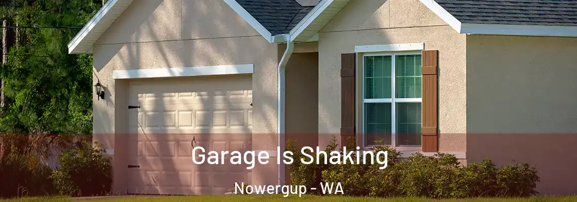 Garage Is Shaking Nowergup - WA