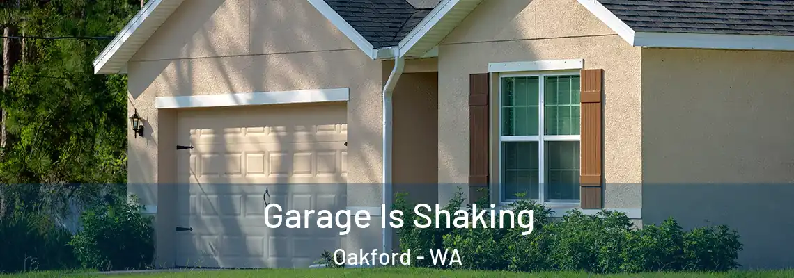 Garage Is Shaking Oakford - WA