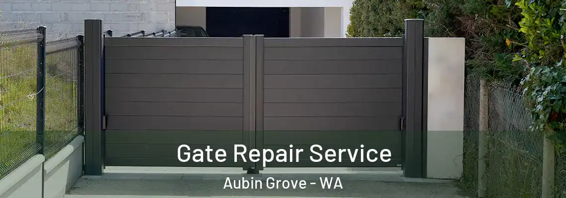 Gate Repair Service Aubin Grove - WA