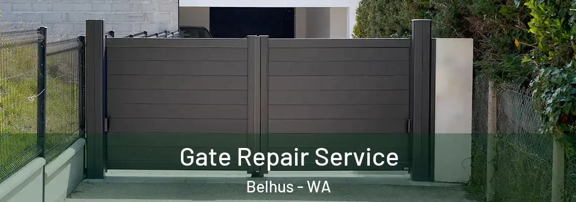  Gate Repair Service Belhus - WA
