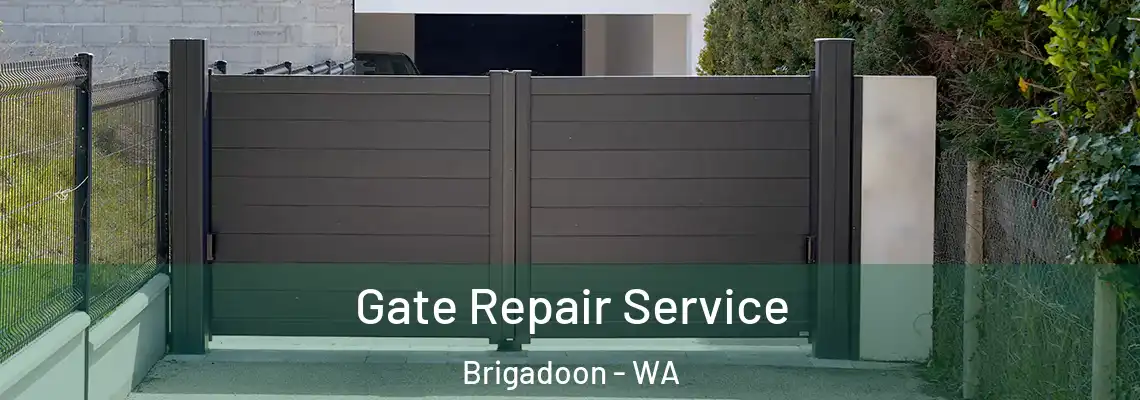  Gate Repair Service Brigadoon - WA