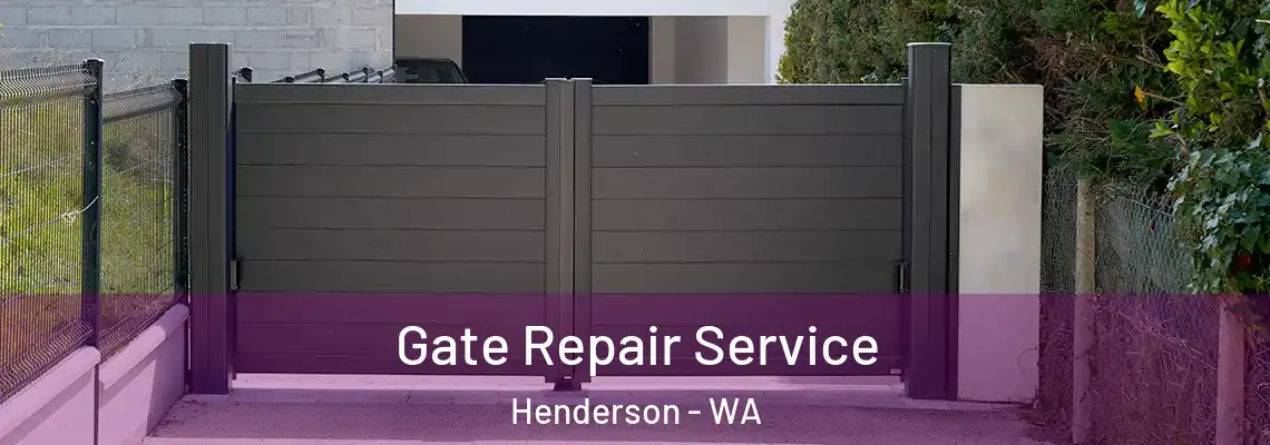  Gate Repair Service Henderson - WA
