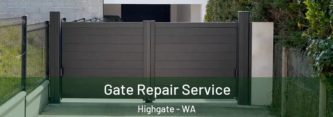  Gate Repair Service Highgate - WA