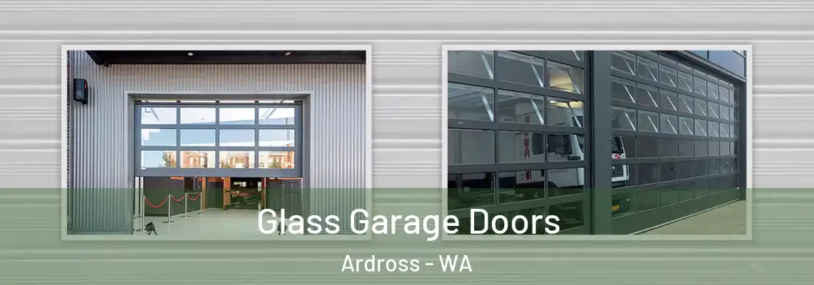  Glass Garage Doors Ardross - WA